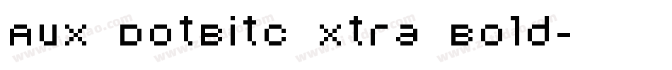 AuX DotBitC Xtra Bold字体转换